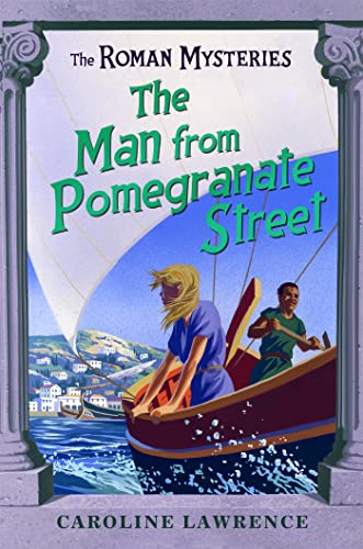 The Man from Pomegranate Street: Book 17 (The Roman Mysteries, Band 17) von Orion Children's Books
